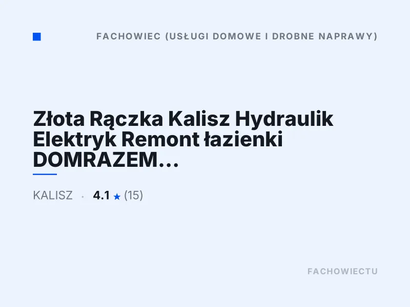 Złota Rączka Kalisz Drobne naprawy hydrauliczne i elektryczne