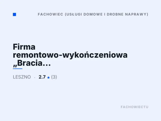 Firma remontowo-wykończeniowa „Bracia Remont”