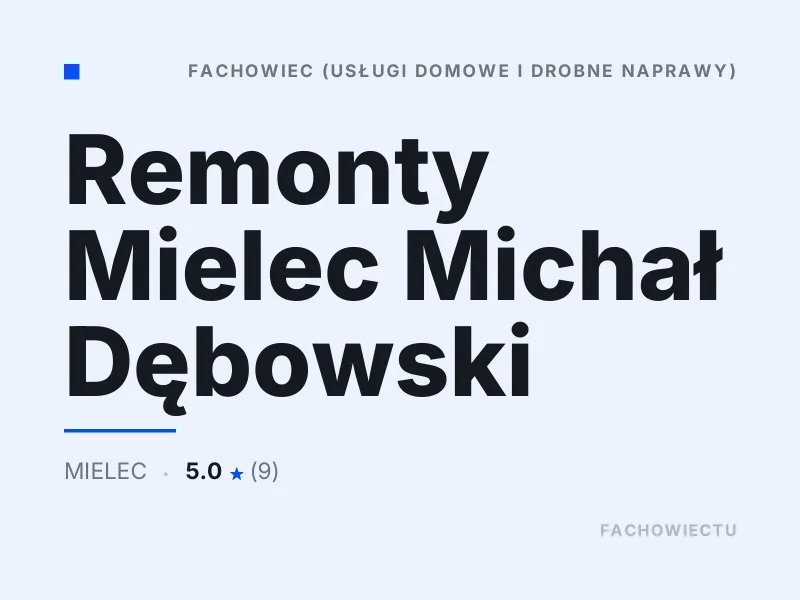 Remonty Mielec Michał Dębowski drobne naprawy domowe Mielec