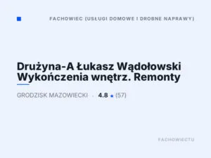 Drużyna-A Łukasz Wądołowski Wykończenia wnętrz. Remonty