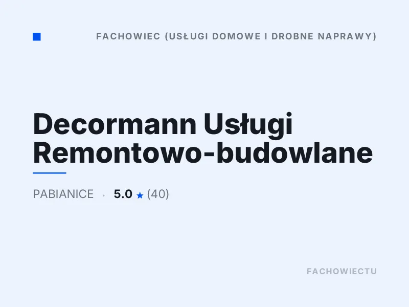 Decormann Usługi Remontowo-budowlane Drobne naprawy domowe Pabianice