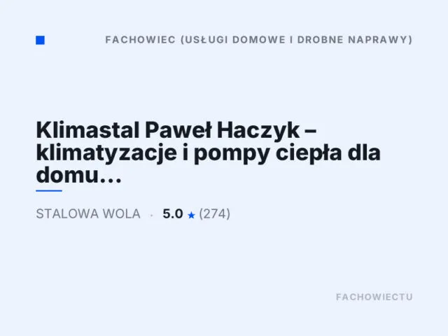 Klimastal Paweł Haczyk – klimatyzacje i pompy ciepła dla domu i biznesu