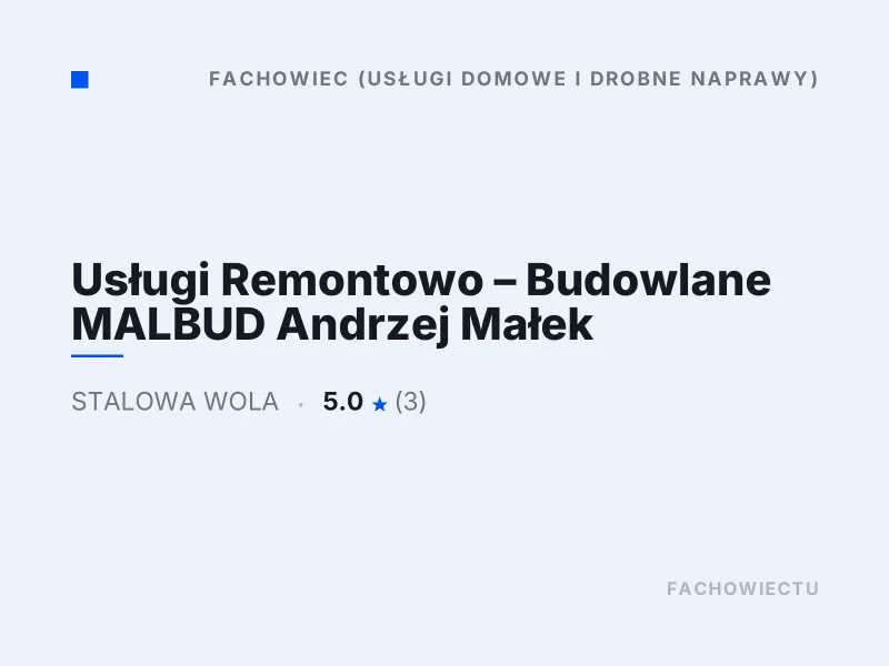 Usługi Remontowo - Budowlane MALBUD Andrzej Małek Drobne naprawy domowe Stalowa Wola