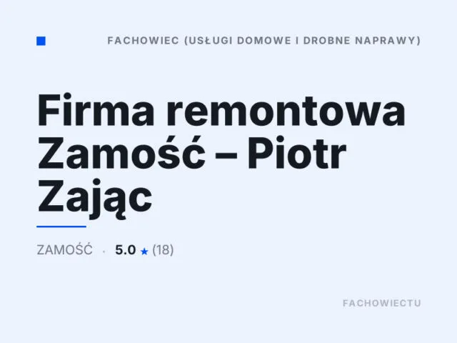 Firma remontowa Zamość – Piotr Zając
