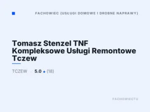 Tomasz Stenzel TNF Kompleksowe Usługi Remontowe Tczew