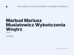 Marbud Mariusz Musiatowicz Wykończenia Wnętrz