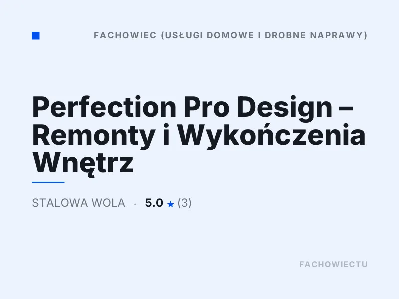 Perfection Pro Design Remonty i Wykończenia Wnętrz Drobne naprawy domowe Stalowa Wola