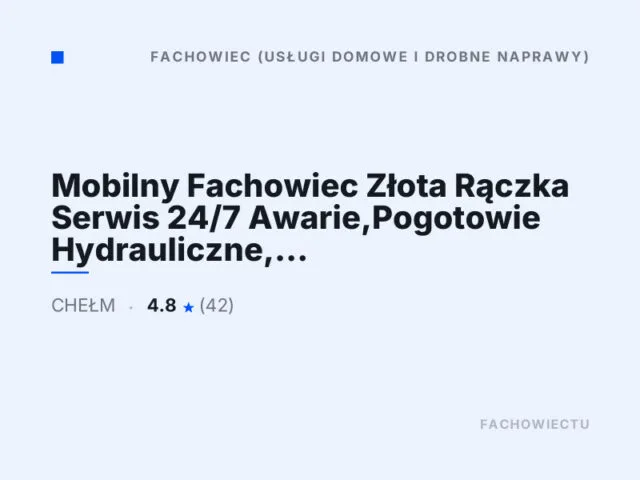 Mobilny Fachowiec Złota Rączka Serwis 24/7 Awarie,Pogotowie Hydrauliczne, Kanalizacyjne, Elektryczne, Całodobowo