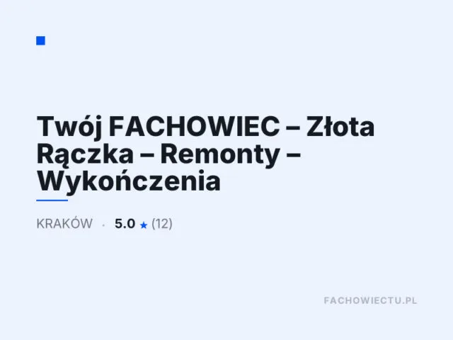 Twój FACHOWIEC – Złota Rączka – Remonty – Wykończenia