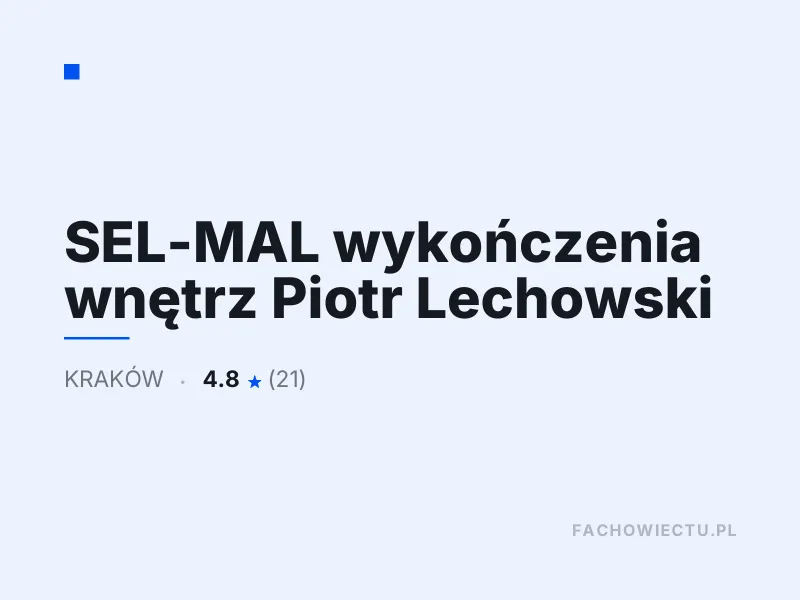 SEL-MAL wykończenia wnętrz Piotr Lechowski drobne naprawy domowe Kraków