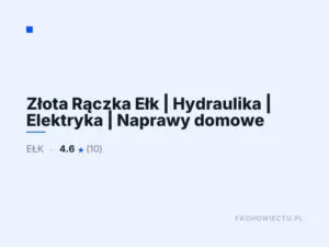 Złota Rączka Ełk | Hydraulika | Elektryka | Naprawy domowe