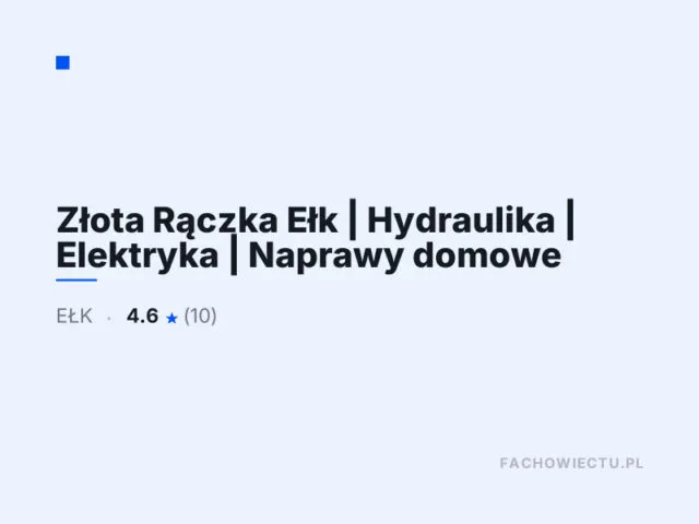 Złota Rączka Ełk | Hydraulika | Elektryka | Naprawy domowe