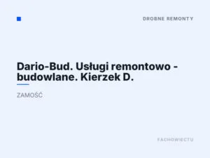 Dario-Bud. Usługi remontowo – budowlane. Kierzek D.