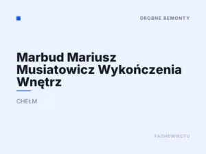 Marbud Mariusz Musiatowicz Wykończenia Wnętrz