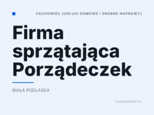 Firma sprzątająca Porządeczek