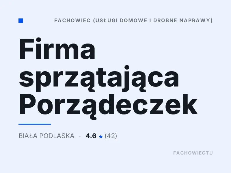 Firma sprzątająca Porządeczek Fachowiec Biała Podlaska