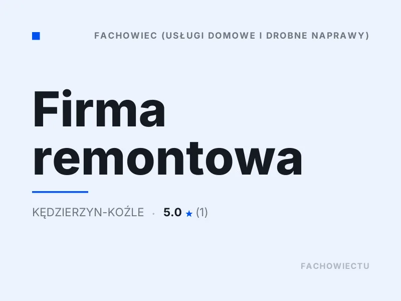 Firma remontowa Drobne remonty Kędzierzyn-Koźle