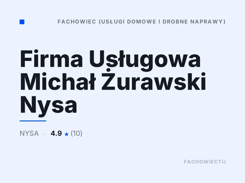Firma Usługowa Michał Żurawski Drobna pomoc techniczna Nysa