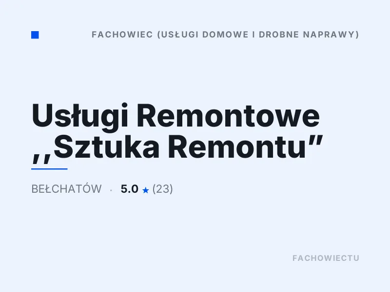 Usługi Remontowe Sztuka Remontu Drobne naprawy domowe Bełchatów