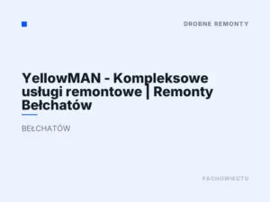 YellowMAN – Kompleksowe usługi remontowe | Remonty Bełchatów