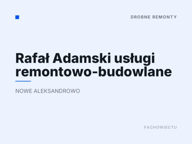 Rafał Adamski usługi remontowo-budowlane