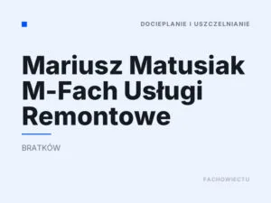 Mariusz Matusiak M-Fach Usługi Remontowe