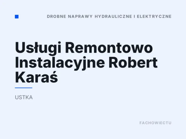 Usługi Remontowo Instalacyjne Robert Karaś