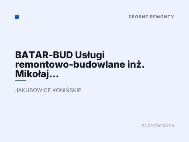 BATAR-BUD Usługi remontowo-budowlane inż. Mikołaj Bat