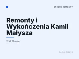 Remonty i Wykończenia Kamil Małysza