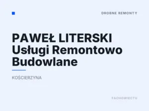 PAWEŁ LITERSKI Usługi Remontowo Budowlane