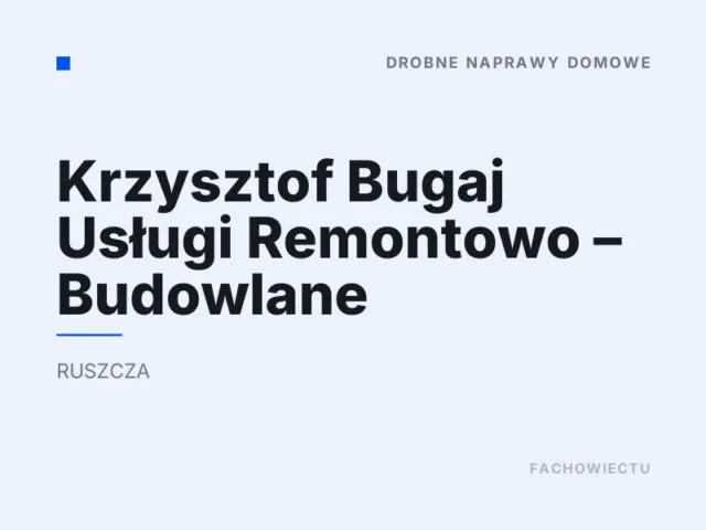 Krzysztof Bugaj Usługi Remontowo – Budowlane