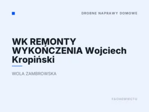 WK REMONTY WYKOŃCZENIA Wojciech Kropiński