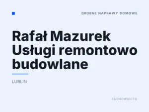 Rafał Mazurek Usługi remontowo budowlane