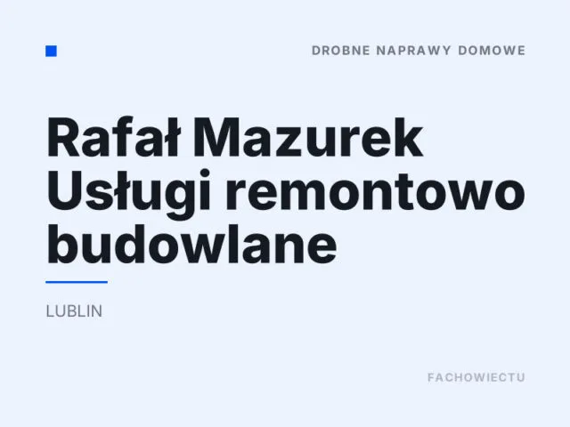 Rafał Mazurek Usługi remontowo budowlane