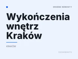 Wykończenia wnętrz Kraków
