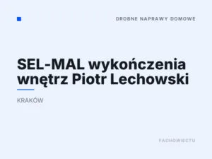 SEL-MAL wykończenia wnętrz Piotr Lechowski
